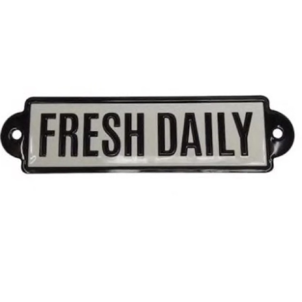 Fresh Daily Metal Sign wall decor